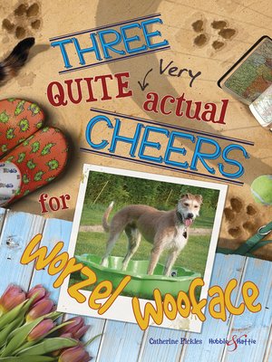 cover image of Three Quite Very Actual Cheers for Worzel Wooface!